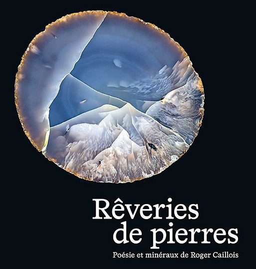 La pazienza della materia: Rêveries de pierres de Roger Caillois